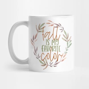 Fall is my favorite color Mug